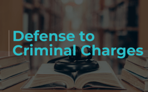 Defense to Criminal Charges- IE-Criminal Defense