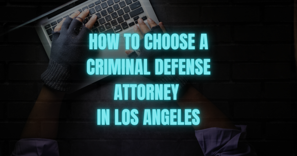 criminal defense, what questions to ask, Los Angeles attorney, Los Angeles