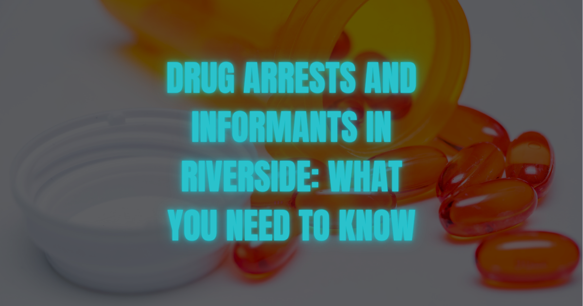 informant, drug, riverside